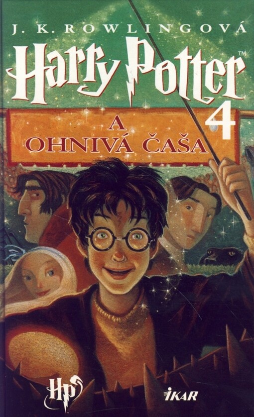 Harry Potter a Ohnivá čaša. 4 / J. K. Rowlingová