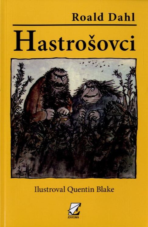 Hastrošovci / Roald Dahl