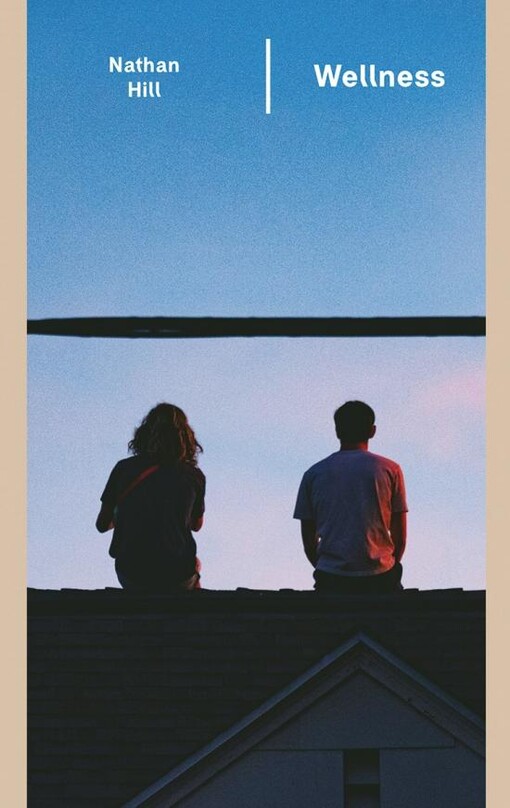 Wellness / Nathan Hill