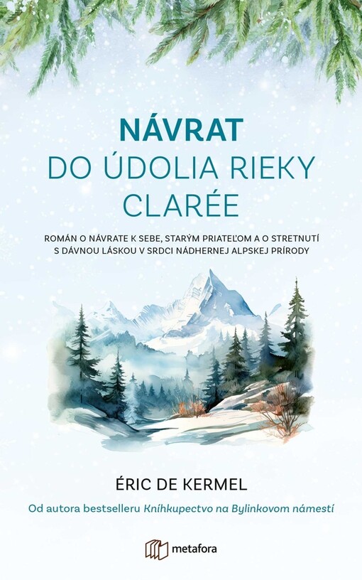 Návrat do údolia rieky Clarée / Eric de Kermel