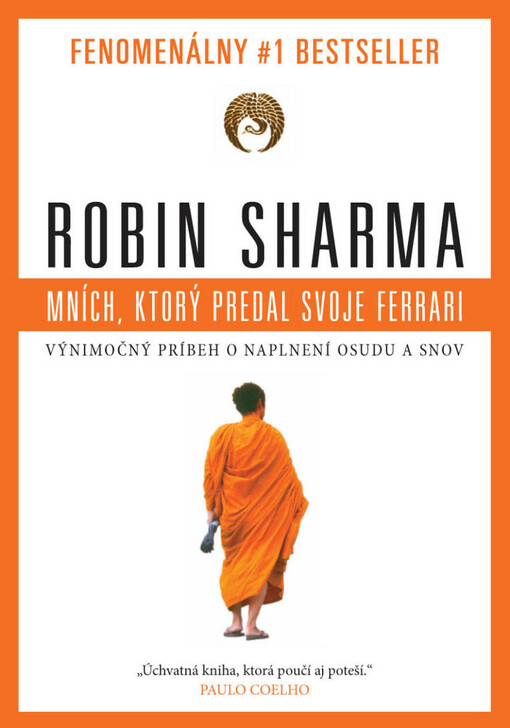 Mních, ktorý predal svoje ferrari / Robin Sharma
