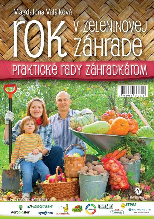 Rok v zeleninovej záhrade : praktické rady záhradkárom / Magdaléna Valšíková