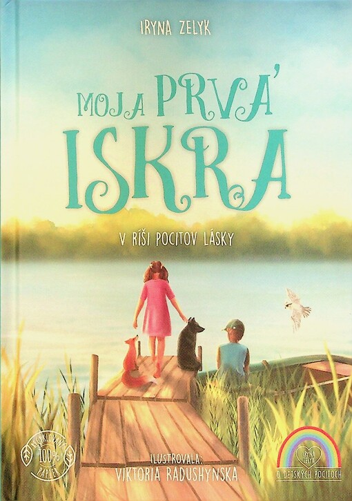 Moja prvá iskra: v ríši pocitov lásky / Iryna Zelyk